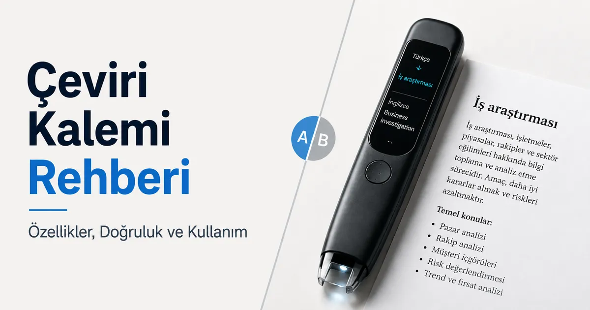 Tarama ucu, ekranı ve basılı metinle karşılaştırma için gösterilen çeviri kalemi.